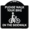 Signmission Pavement Stencil Please Walk Your Bike on Sidewalk Heavy-Gauge Alum Sign, 18" x 18", BS-1818-23338 A-DES-BS-1818-23338 - alternate 1